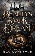 Beauty's Dark Dream by Kay McClayne