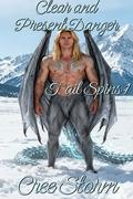 Clear and Present Danger (Tail Spins #1) by Cree Storm