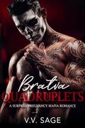 Bratva Quadruplets: A Surprise Pregnancy Mafia Romance by V.V. Sage