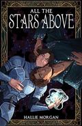 All the Stars Above by Hallie Morgan