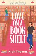 Love on a Bookshelf by Kiah Thomas