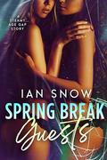 Spring Break Guests: A Steamy Age Gap Novella by Ian Snow