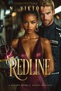 Redline: A Steamy BWWM Interracial Multicultural Standalone Contemporary Forbidden Workplace F1 Racing Romance by N. Viktoria