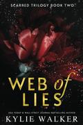 Web of Lies (Scarred Trilogy #2) by Kylie Walker
