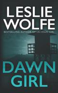 Dawn Girl (Special Agent Tess Winnett #1) by Leslie Wolfe