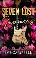 Seven Lost Summers (Broken Oasis #3) by Eve Campbell