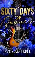 Sixty Days Of Summer (Broken Oasis #2) by Eve Campbell