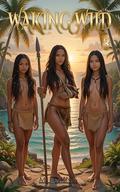 Waking Wild 3: A Harem Survival Adventure Book 3 by M. D. King