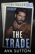 The Trade (Gridiron Legacy #1) by Ava Sutton