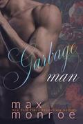 Garbage Man (Blue-Collar Vigilante Vampires #1) by Max Monroe