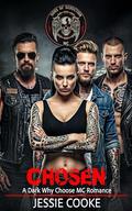 Chosen: A Dark Why Choose MC Romance (Sons of Seduction Reverse Harem Romance #3) by Jessie Cooke