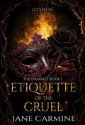 Etiquette of the Cruel by Jane Carmine