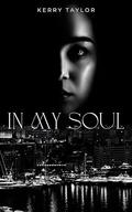 In My Soul (De Santis Family #2) by Kerry Taylor