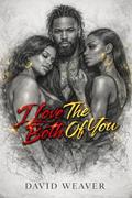 I Love The Both of You by David Weaver