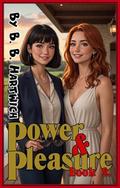 Power & Pleasure: Book 2 by B. B. Hartwich