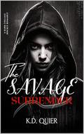 Savage Surrender: A Dark College Hockey Romance (VANGUARD ELITES #1) by K.D. QUIRE