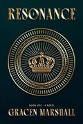Resonance (Resonance Trilogy #1) by Gracen Marshall