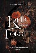 Red Does Not Forget by Anette Marcelle