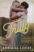 Truly by Adriana Locke