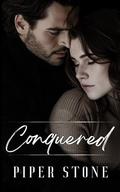 Conquered by Piper Stone