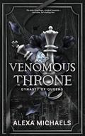 Venomous Throne (Dynasty of Queens #4) by Alexa Michaels