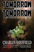 Tomorrow and Tomorrow by Charles Sheffield