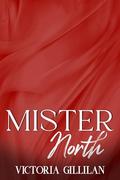 Mister North by Victoria Gillilan