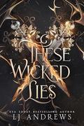 These Wicked Lies (The Broken Kingdoms #2.5) by L.J. Andrews
