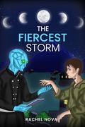 The Fiercest Storm by Rachel Nova