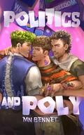 Politics and Poly by M.N. Bennet