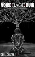 The Voice of Rage and Ruin Volume 1: Book 5 Volume 1 of The Fallocaust Series by Quil Carter