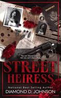 Street Heiress by Diamond D. Johnson
