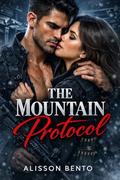 The Mountain Protocol: A Medical Military Romantic Suspense by Alisson Bento