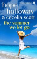 The Summer We Let Go by Hope Holloway