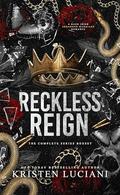 Reckless Reign: The Complete Series Boxset by Kristen Luciani