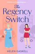 The Regency Switch by Helen Gaskell