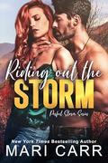 Riding Out the Storm (Perfect Storm #4) by Mari Carr