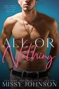 All or Nothing (Love in Chaos #1) by Missy Johnson
