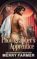 The Photographer's Apprentice (The Zagreus Den #1) by Merry Farmer