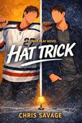 HAT TRICK (The Power Play #3) by Chris Savage