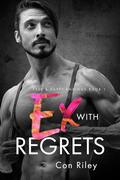 Ex With Regrets by Con Riley