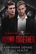 Bound Together (Crimson Bonds #7) by Abrianna Denae