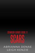 Scars (Crimson Bonds #11) by Abrianna Denae