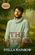 The Shtriga (The Sanctuary #3) by Stella Rainbow