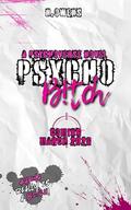 Psycho B!tch (B!tches and Bastards Duet): The Psychoverse by N. Owens