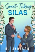 Sweet-Talking Silas (Matchmaking in Granville #3) by D.J. Jamison