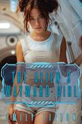 The Alien's Wayward Girl by Emily Tilton