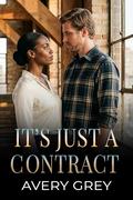 It's Just a Contract by Avery Grey