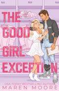 The Good Girl Exception by Maren Moore