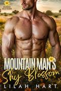 Mountain Man’s Shy Blossom: A Steamy Instalove Romance (Wildwood Valley Bloom #4) by Lilah Hart